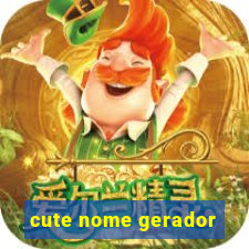 cute nome gerador